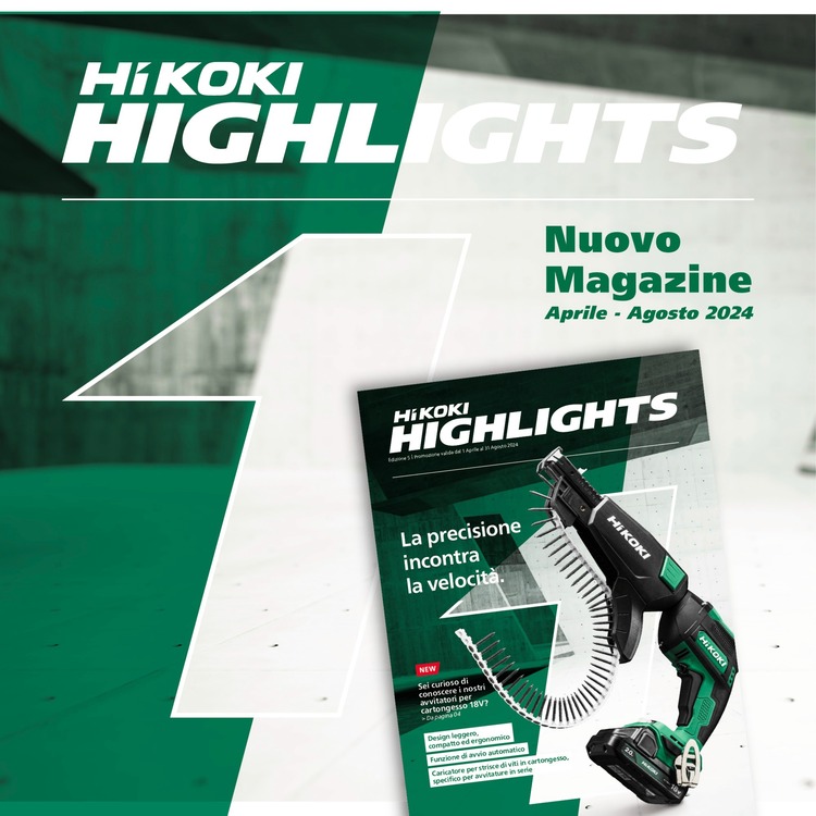 HiKOKI Magazine - HIGHLIGHTS